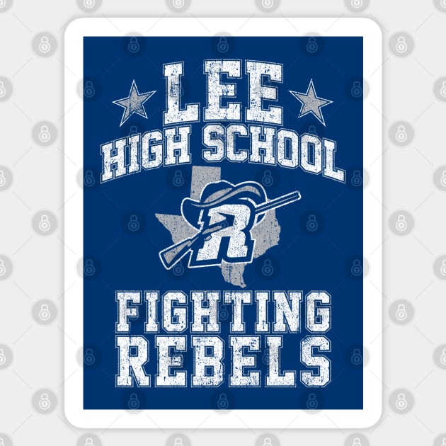 Lee High School Fighting Rebels (Dazed and Confused) Sticker by huckblade